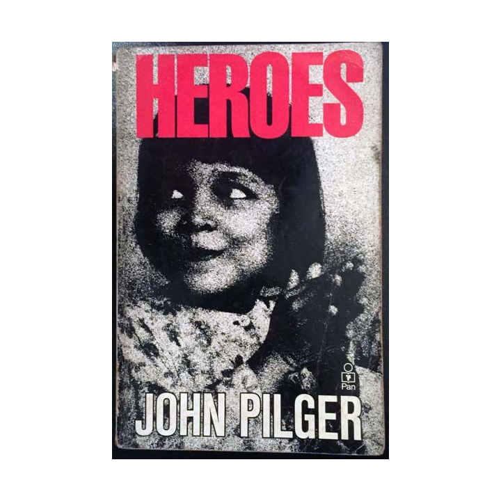 1. Heroes de John Pilger aux éditions Pan Books