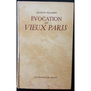 1. Évocation du vieux Paris de Jacques Hillairet aux éditions de Minuit
