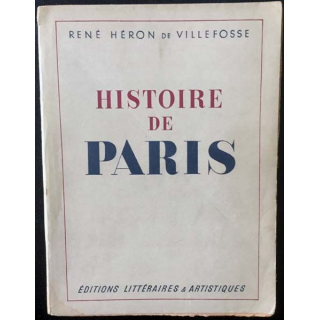 1. Histoire de Paris de René Héron de Villefosse aux éditions Littéraires & Artistiques
