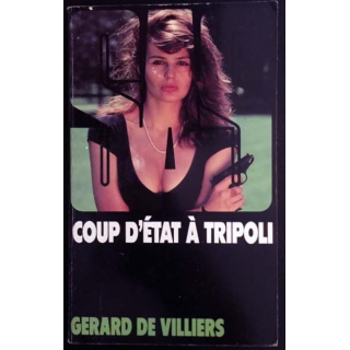 1. SAS Coup d'état à tripoli de Gérard de Villiers aux éditions Gérard de Villiers