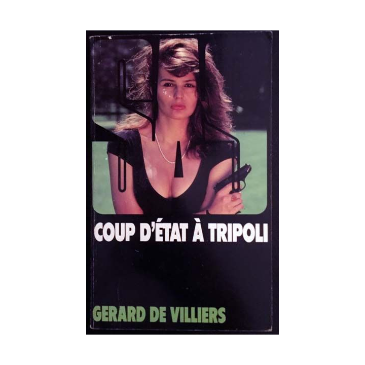 1. SAS Coup d'état à tripoli de Gérard de Villiers aux éditions Gérard de Villiers