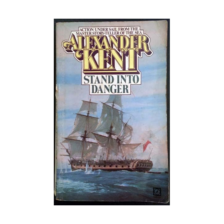 1. Stand into danger de Alexander Kent aux éditions Arrow books