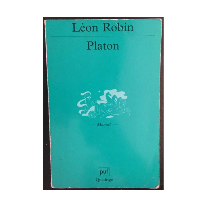 1. Platon de Léon Robin aux éditions Quadrige / Puf