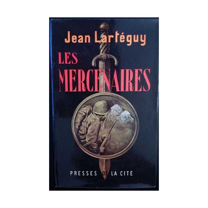 1. Les mercenaires de Jean Lartéguy aux éditions Presses de la cité