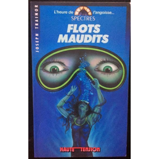 1. Flots maudits de Joseph Trainor aux éditions Haute Tension