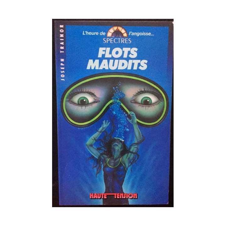 1. Flots maudits de Joseph Trainor aux éditions Haute Tension