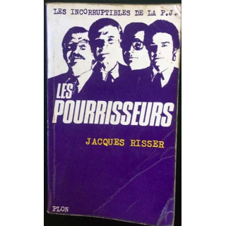 1. Les pourrisseurs de Jacques Risser aux éditions Plon
