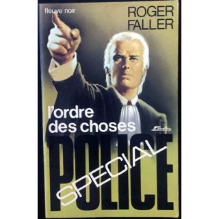 1. L'ordre des choses de Roger Faller aux éditions Fleuve noir