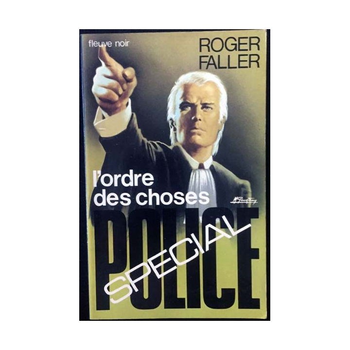 1. L'ordre des choses de Roger Faller aux éditions Fleuve noir