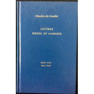 1. Lettres notes et carnets Juin 1943 - Mai 1945 de Charles de Gaulle aux éditions Plon