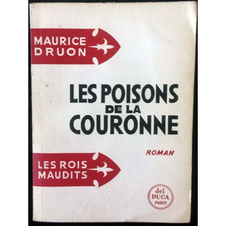 1. Les Rois Maudits Tome 3 Les poissons de la couronne de Maurice Druon aux éditions Del Duca