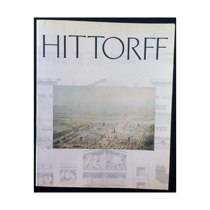 1. Hittorff un architecte du XIXeme aux éditions Musée Carnavalet