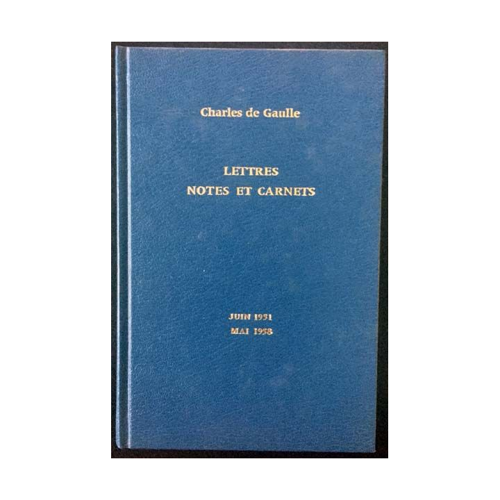 1. Lettres notes et carnets Juin 1951 - Mai 1958 de Charles de Gaulle aux éditions Plon