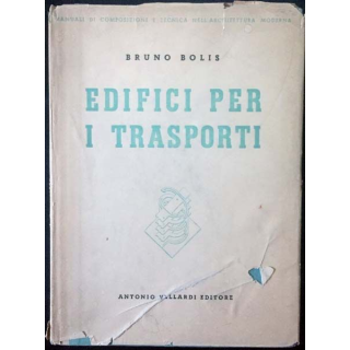 1. Edifici per i trasporti de Bruno Bolis aux éditions Antonio Vallardi