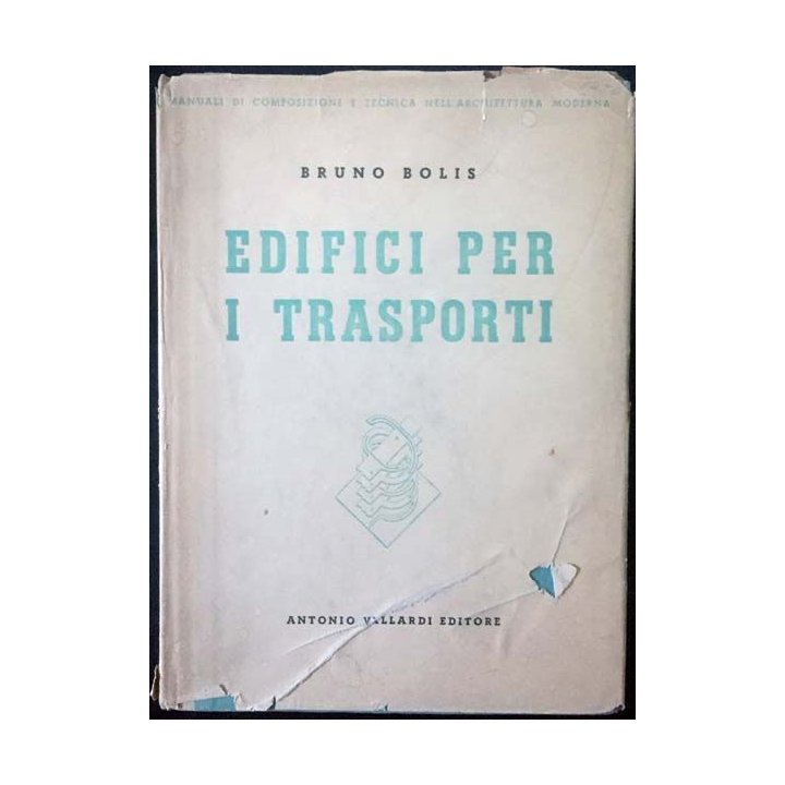 1. Edifici per i trasporti de Bruno Bolis aux éditions Antonio Vallardi
