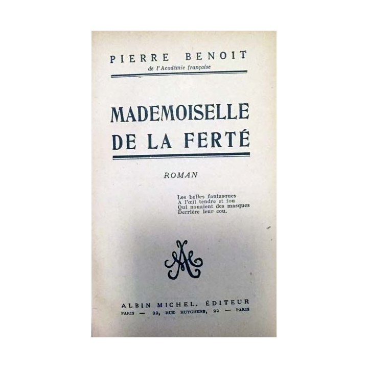 1. Mademoiselle de la Ferté de Pierre Benoit aux éditions Albin Michel