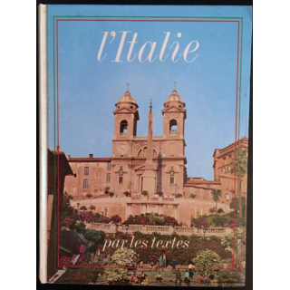 1. L'Italie par les textes de E. Barincou, S. Camugli et G. Ulysse aux éditions Hachette