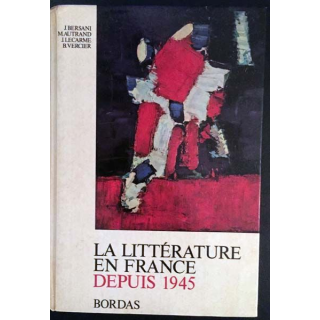 1. La littérature en France depuis 1945 de J. Bersani, M. Autrand, J. Lecarme et B. Vercier aux éditions Bordas