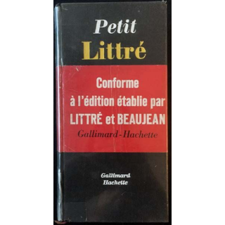 1. Petit Littré de A. Beaujean aux éditions Gallimard / Hachette