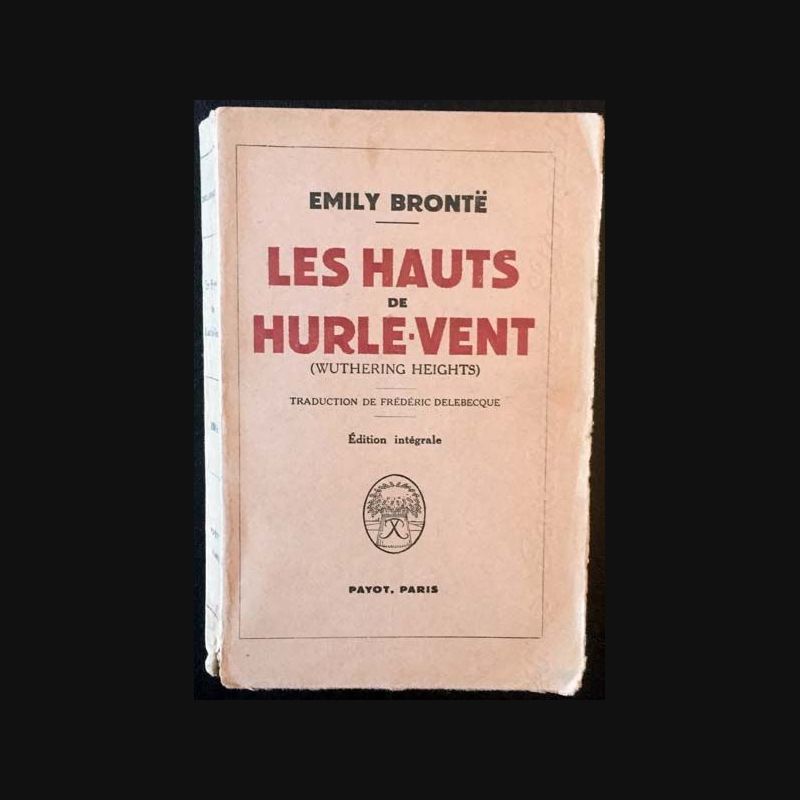 Les Hauts De Hurle-vent Annoté Emily Brontë Les hauts de hurle-vent de Emily Brontë aux éditions Payot