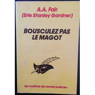 1. Bousculez pas le magot de A.A. Fair aux éditions Librairie des Champs-Élysées