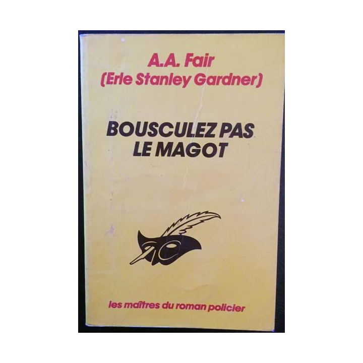 1. Bousculez pas le magot de A.A. Fair aux éditions Librairie des Champs-Élysées