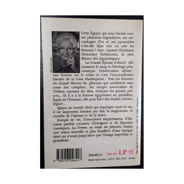 1. La femme au temps des Pharaons de Christiane Desroches Noblecourt aux éditions Stock / Laurence Pernoud
