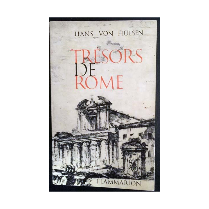 1. Trésors de Rome de Hans Von Hülsen aux éditions Flammarion