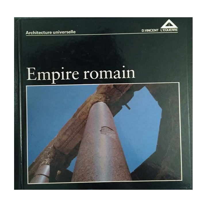 1. Empire romain texte par Gilbert Picard aux éditions D. Vincent L'Equerre