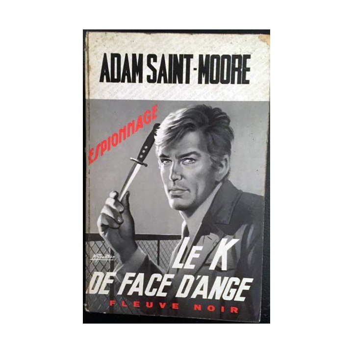 1. Le K de face d'ange de Adam Saint-Moore aux éditions Fleuve noir