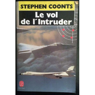 1. Le vol de l'Intruder de Stephen Coonts aux éditions Albin Michel