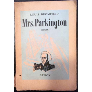 1. Mrs. Parkington de Louis Bromfield aux éditions Stock