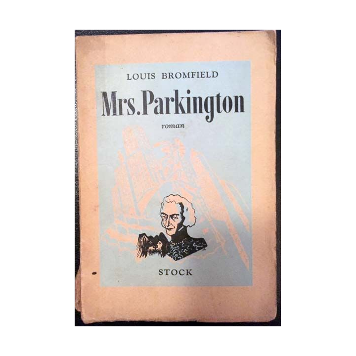 1. Mrs. Parkington de Louis Bromfield aux éditions Stock