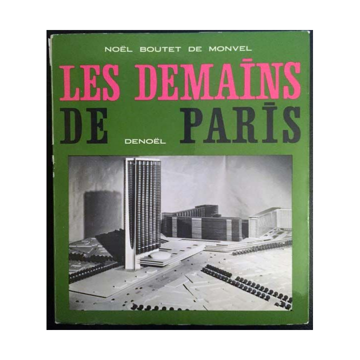 1. Les demains de Paris de Noël Boutet de Monvel aux éditions Denoël