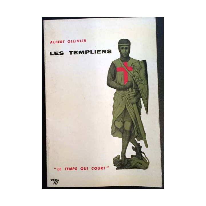 1. Les templiers de Albert Ollivier aux éditions du Seuil