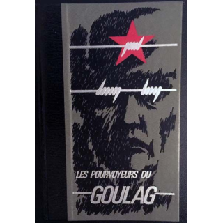 1. Les pourvoyeurs du Goulag Tome deuxième de P.F. de Villemarest aux éditions Famot