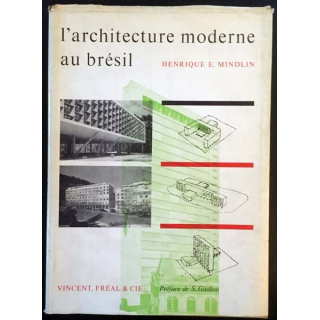 1. L'architecture moderne au Brésil de Henrique E. Mindlin aux éditions Vincent, Fréal & Cie