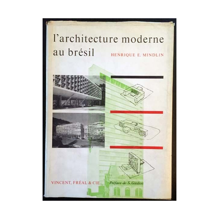 1. L'architecture moderne au Brésil de Henrique E. Mindlin aux éditions Vincent, Fréal & Cie