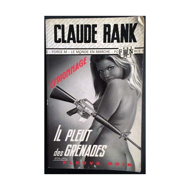 1. Il pleut des grenades de Claude Rank aux éditions Fleuve noir (C120)