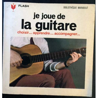 1. Je joue de la guitare choisir...apprendre...accompagner... aux éditions Flash