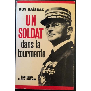 1. Un soldat dans la tourmente de Guy Raïssac aux éditions Albin Michel