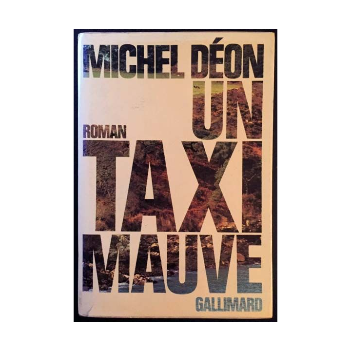 1. Un taxi mauve de Michel Déon aux éditions Gallimard