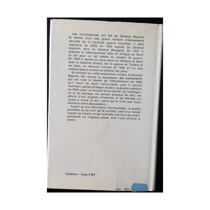 1. Mémoires 1920 - 1940 - 1945 du Général Beaufre aux éditions Presses de la cité