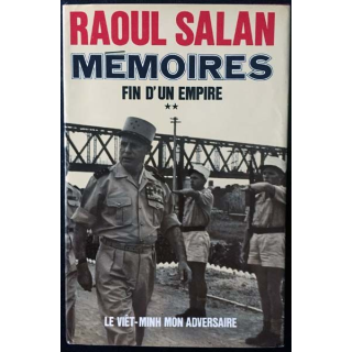 1. Mémoires Tome 2 Fin d'un empire de Raoul Salan aux éditions Presses de la Cité