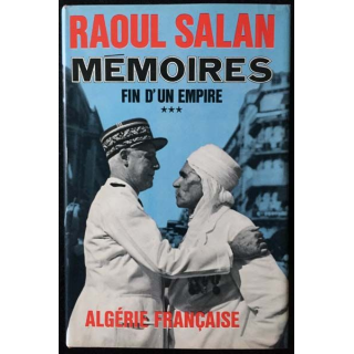 1. Mémoires Tome 3 Fin d'un empire de Raoul Salan aux éditions Presses de la Cité