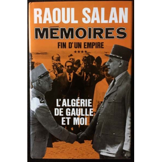 1. Mémoires Tome 4 Fin d'un empire de Raoul Salan aux éditions Presses de la Cité