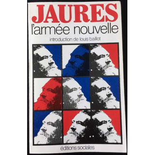 1. L'armée nouvelle de Jean Jaures aux éditions Sociales