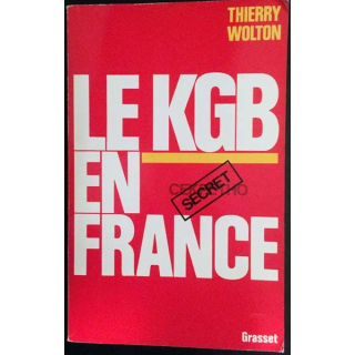 1. Le KGB en France de Thierry Wolton aux éditions Bernard Grasset