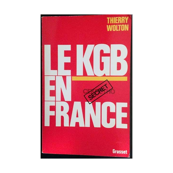 1. Le KGB en France de Thierry Wolton aux éditions Bernard Grasset