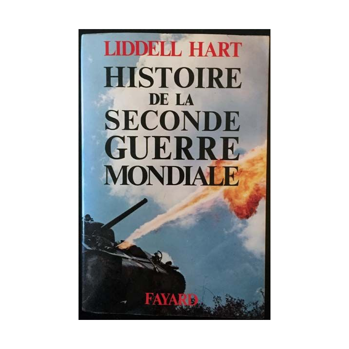 1. Histoire de la seconde guerre mondiale de Liddell Hart aux éditions Fayard